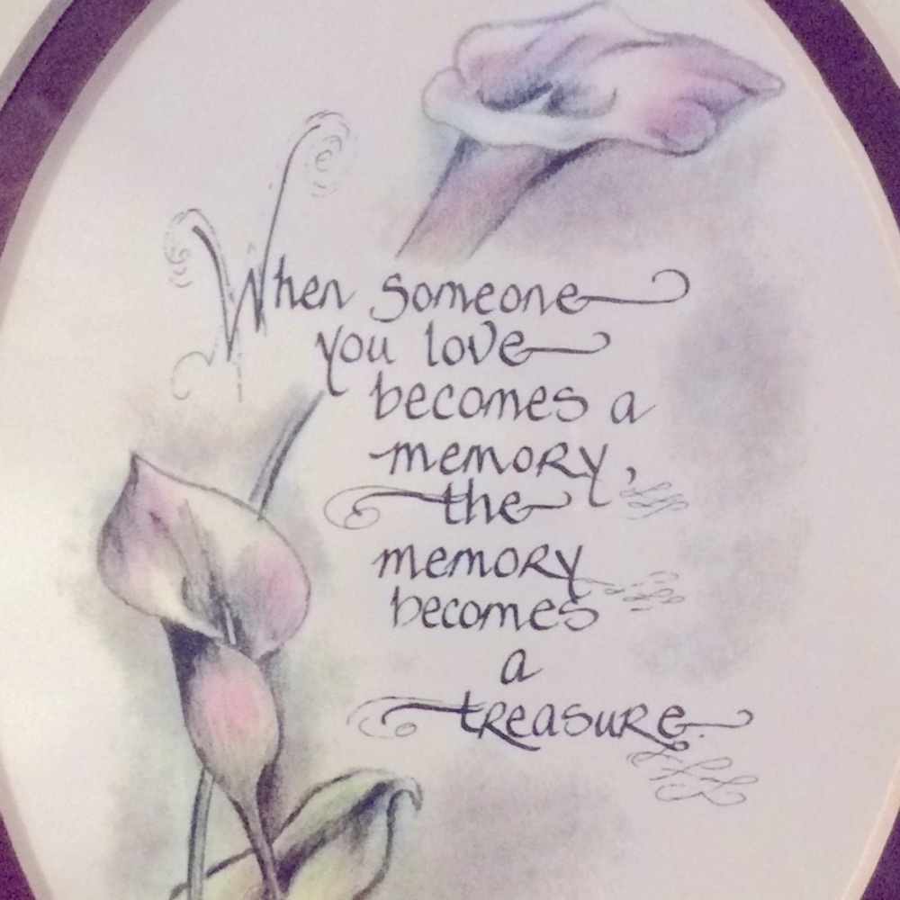 When someone you love becomes a memory, art & mat. Ready for framing. 8 x 10 NWT - Picture 1 of 2